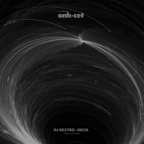 DJ Dextro - Delta [ONHCET094]